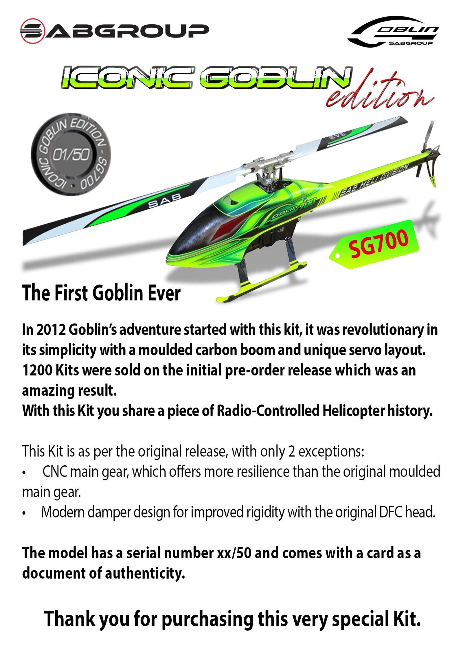 GOBLIN 700 ICONIC EDITION